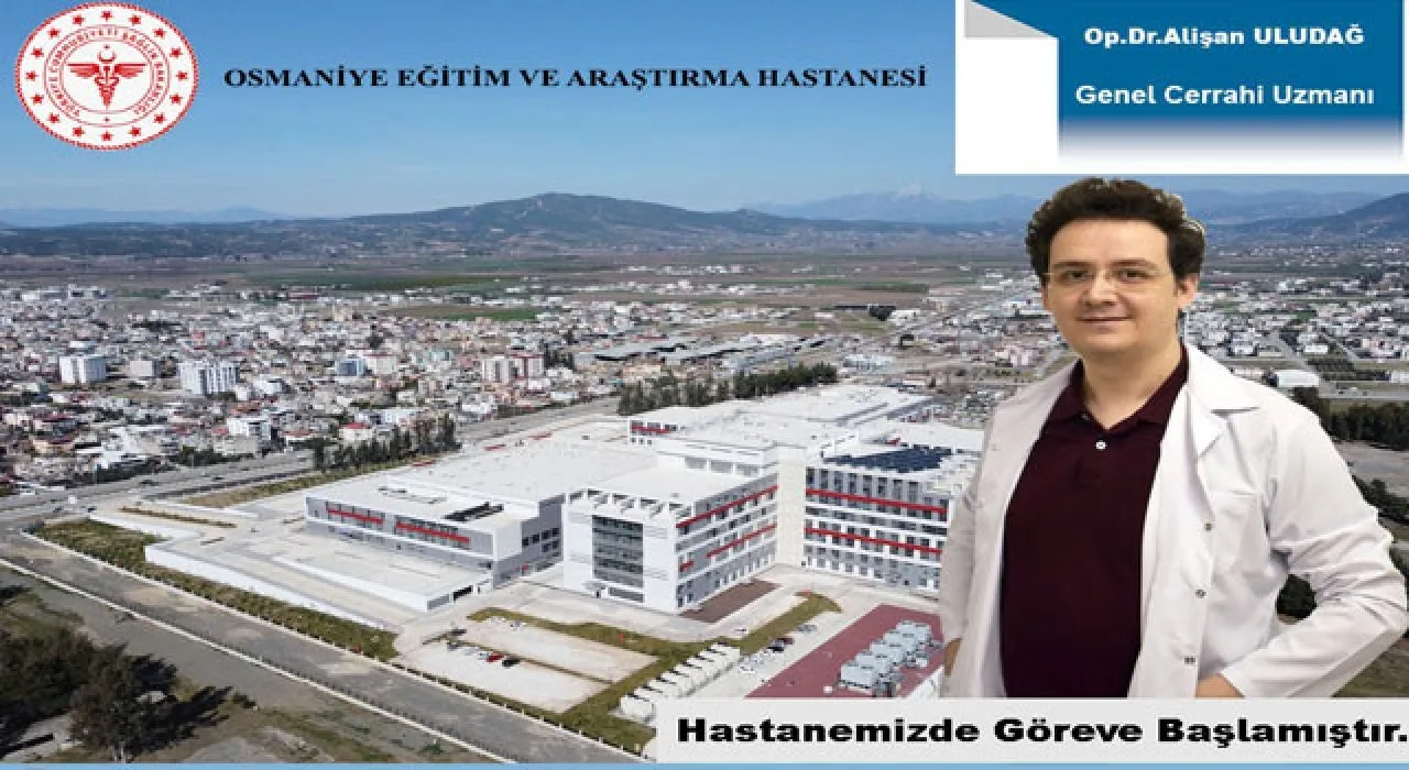 Osmaniye Ea Hastanesi’ne Yeni Genel Cerrahi Uzmanı Osmaniye Ea Hastanesi’ne Yeni Genel Cerrahi Uzmanı