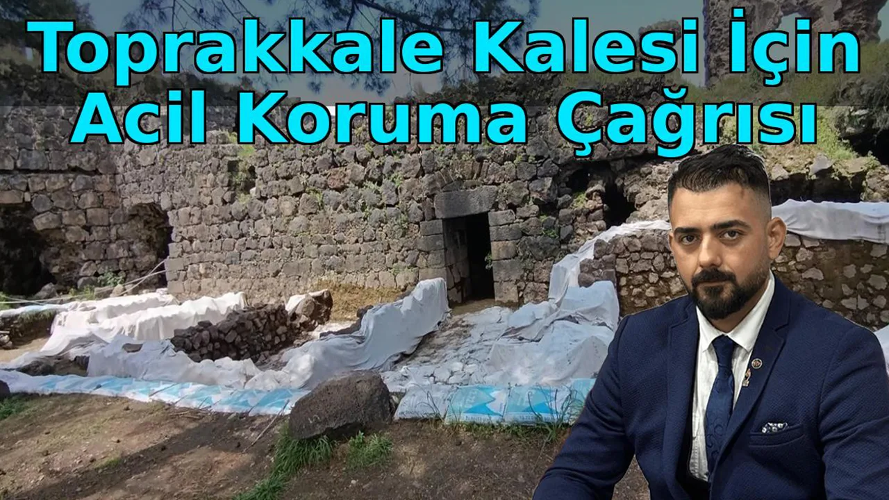 Toprakkale Kalesi İçin Acil Koruma Çağrısı Toprakkale Kalesi İçin Acil Koruma Çağrısı